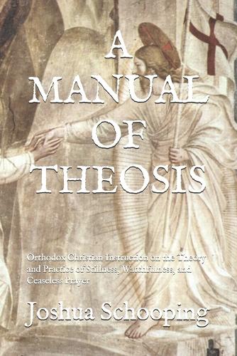 A Manual of Theosis