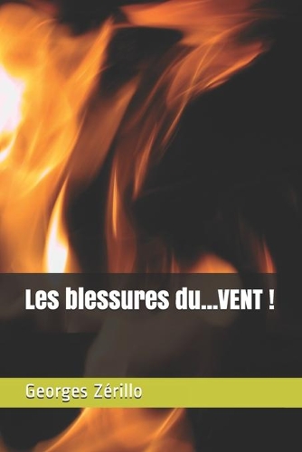 Les blessures du...VENT !