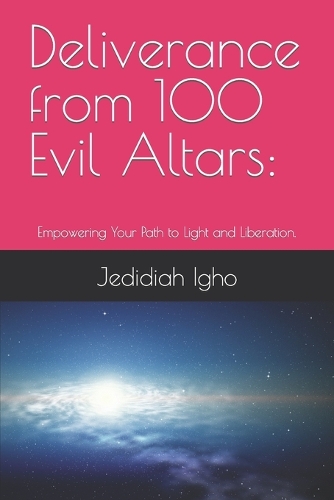 Deliverance from 100 Evil Altars