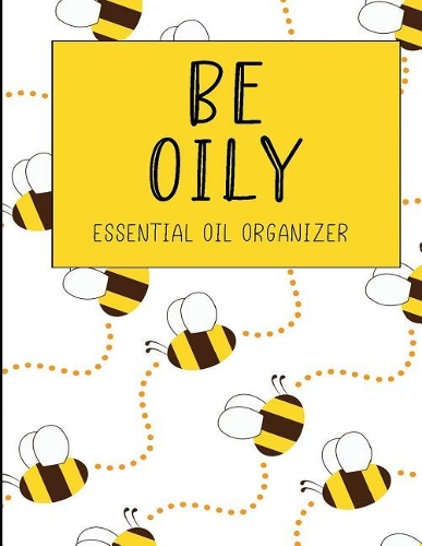 Be Oily