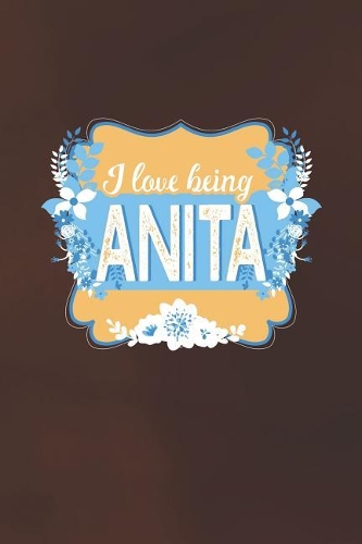 I Love Being Anita