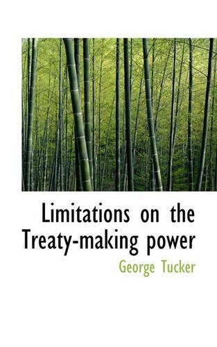 Limitations on the Treaty-Making Power: (English)