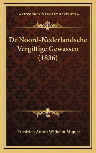 De Noord-Nederlandsche Vergiftige Gewassen (1836)