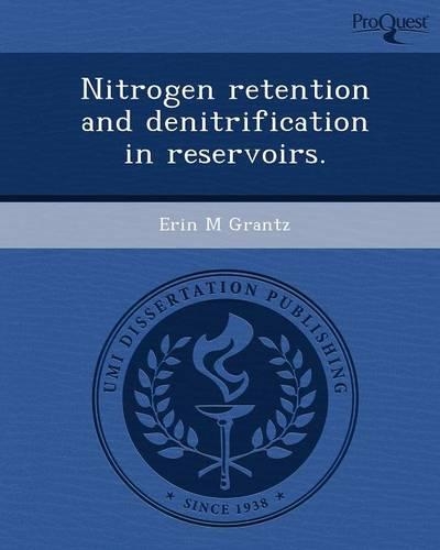 Nitrogen Retention and Denitrification in Reservoirs: (English)