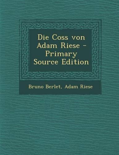Die Coss Von Adam Riese: (German)