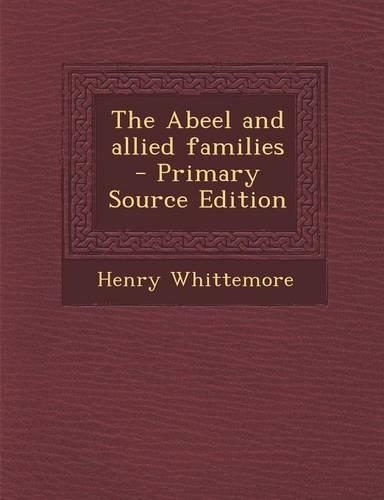 The Abeel and Allied Families: (English)