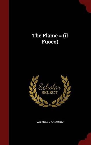 The Flame = (il Fuoco)