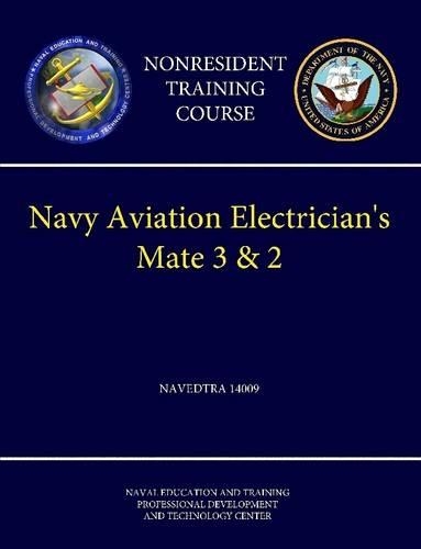Navy Aviation Electrician's Mate 3 & 2 - Navedtra 14009 (Nonresident Training Course)