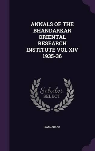 Annals of the Bhandarkar Oriental Research Institute Vol XIV 1935-36