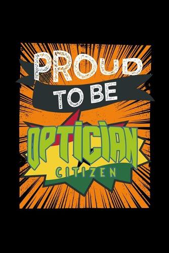 Proud to be optician citizen