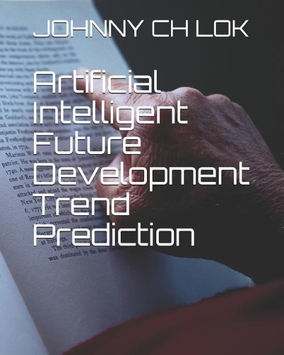 Artificial Intelligent Future Development Trend Prediction