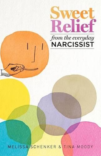 Sweet Relief From the Everyday Narcissist