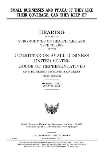 Small Businesses and Ppaca: If They Like Their Coverage, Can They Keep It?