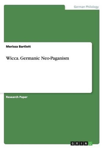 Wicca. Germanic Neo-Paganism
