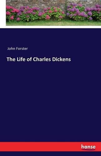 The Life of Charles Dickens: (English)