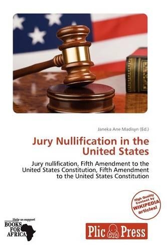 Jury Nullification in the United States