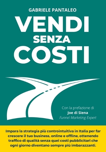 Vendi Senza Costi: (2 SEO Per Professionisti E Imprenditori)