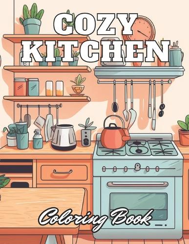 Cozy Kitchen Coloring Book