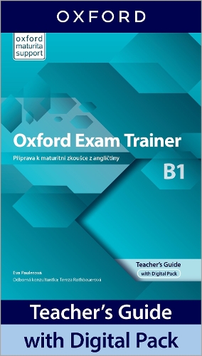 Oxford Exam Trainer B1 Teachers Guide with Digital Pack (Czech Republic)