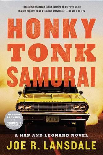 Honky Tonk Samurai: (9 Hap and Leonard)