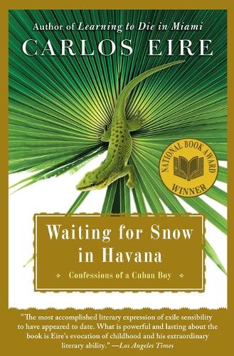 Waiting For Snow In Havana: Confessions of a Cuban Boy(English)