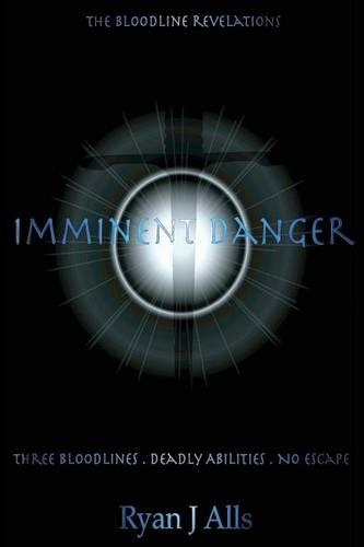 Imminent Danger: (1 The Bloodline Revelations)