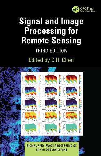 Signal and Image Processing for Remote Sensing: (Signal and Image Processing of Earth Observations)