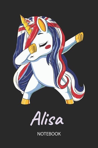 Alisa - Notebook: Blank Lined Personalized & Customized Name Great Britain Union Jack Flag Hair Dabbing Unicorn Notebook / Journal for Girls & Women. Funny Unicorn Ac