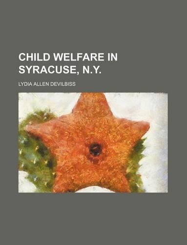 Child Welfare in Syracuse, N.Y.