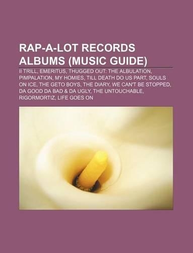 Rap-A-Lot Records Albums (Music Guide)