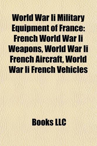 World War II Military Equipment of France