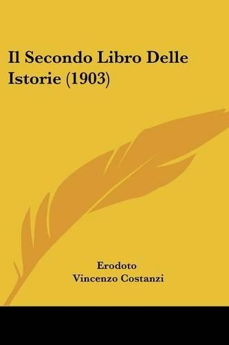 Il Secondo Libro Delle Istorie (1903): (Italian)
