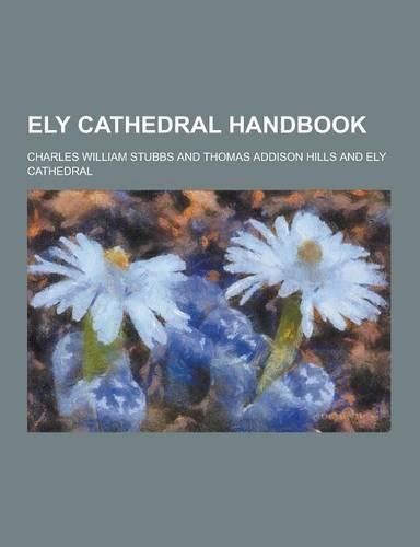 Ely Cathedral Handbook: (English)