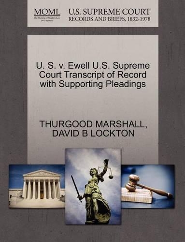 U. S. V. Ewell U.S. Supreme Court Transcript of Record with Supporting Pleadings