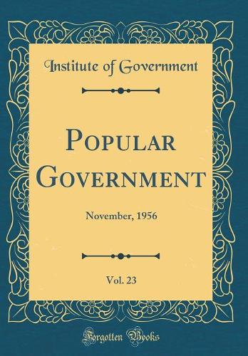 Popular Government, Vol. 23