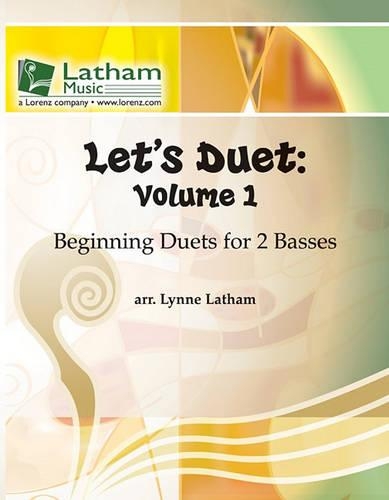 Let's Duet: Volume 1: Beginning Duets for Basses(01 Let's Duet)