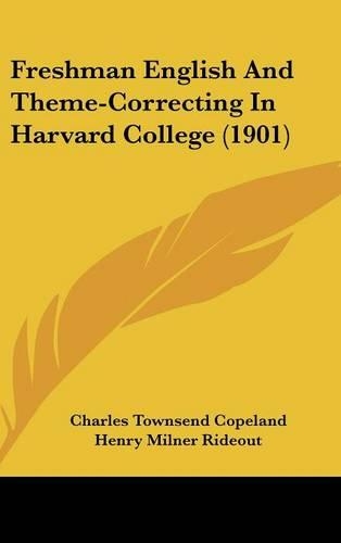 Freshman English And Theme-Correcting In Harvard College (1901)