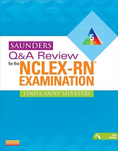 Saunders Q&A Review for the Nclex-Rn(r) Examination E-Book