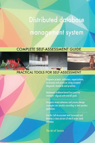 Distributed database management system Complete Self-Assessment Guide