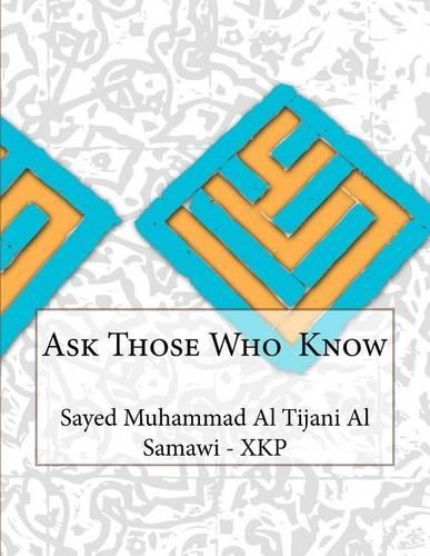 Ask Those Who Know