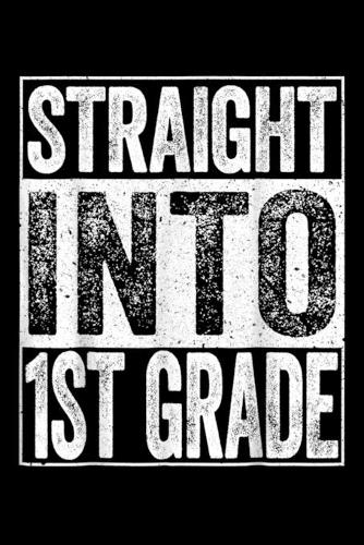 Straight Into 1St Grade
