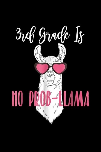 3Rd Grade Is No Prob-Llama