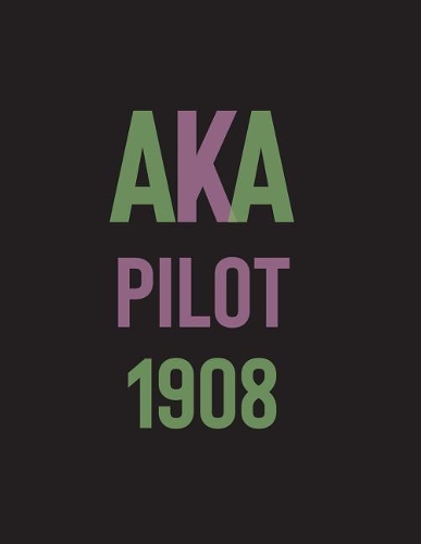 AKA Pilot 1908