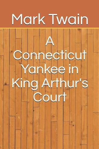 A Connecticut Yankee in King Arthur's Court
