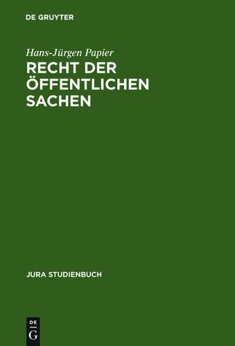 Recht der öffentlichen Sachen: (Jura Studienbuch)