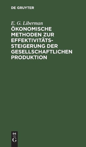 Ökonomische Methoden Zur Effektivitätssteigerung Der Gesellschaftlichen Produktion