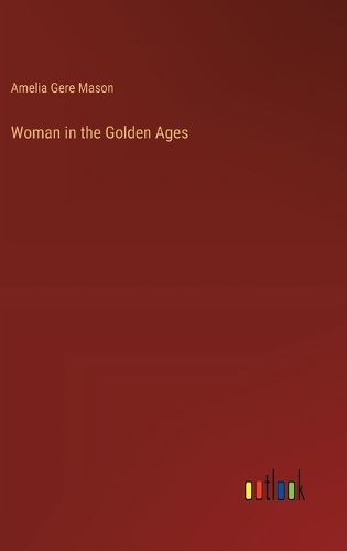 Woman in the Golden Ages