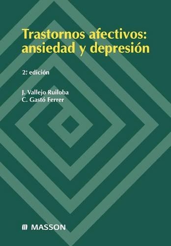 Trastornos Afectivos: Ansiedad y Depresi N(Spanish)