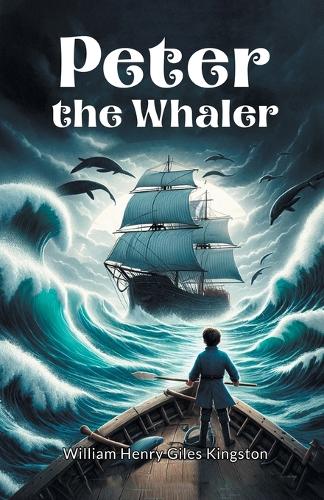 Peter the Whaler (Edition2024)