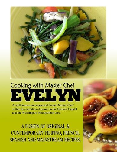 Cooking With Master Chef Evelyn S. Bunoan